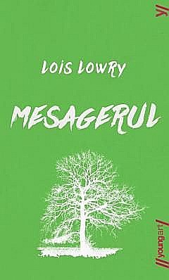 Romane și literatură - Mesagerul - Lois Lowry