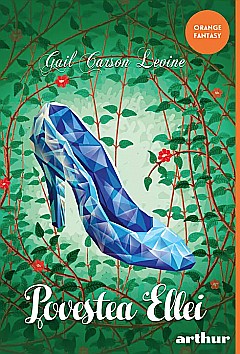 Cărți pentru copii - Povestea Ellei - Gail Carson Levine