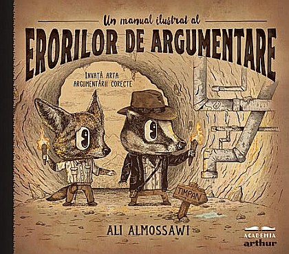 Romane și literatură - Un manual ilustrat al erorilor de argumentare - Ali Almossawi