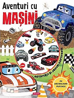 Cărți - Aventuri cu mașini – Activități și jocuri captivante