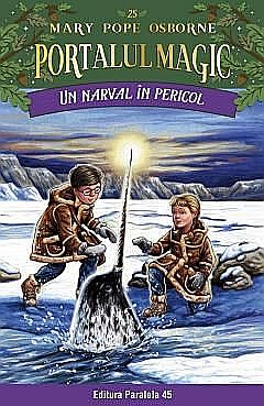 Cărți pentru copii - Un narval in pericol - Mary Pope Osborne