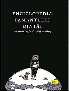 Cărți - Enciclopedia Pământului Dintâi - Isabel Greenberg