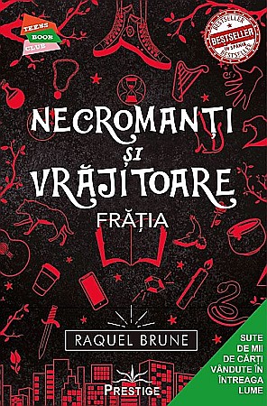 Romane și literatură - Necromanți și Vrăjitoare. Frăția - Raquel Brune