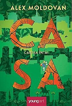 Romane și literatură - Casa: Cartea Întâi - Alex Moldovan