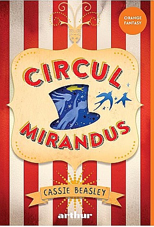 Cărți pentru copii - Circul Mirandus - Cassie Beasley