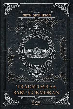 Science-fiction și fantasy - Trădătoarea Baru Cormoran - Seth Dickinson