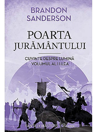 Science-fiction și fantasy - Poarta Jurământului: Cuvinte despre Lumina - Volumul 2 - Brandon Sanderson