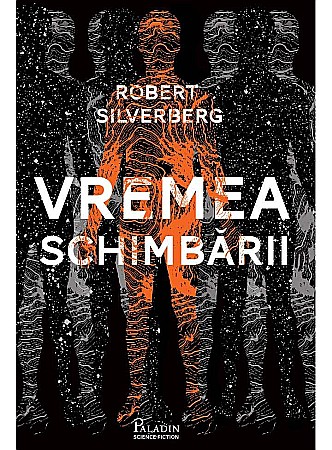 Science-fiction și fantasy - Vremea Schimbării - Robert Silverberg