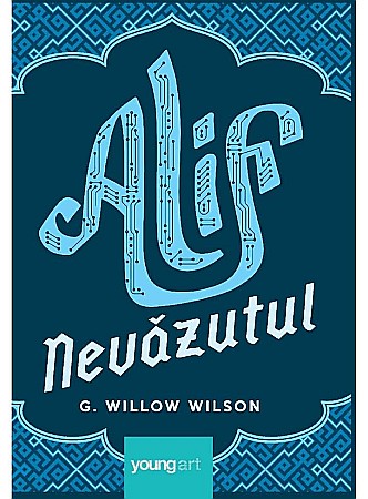 Romane și literatură - Alif Nevăzutul - G. Willow Wilson