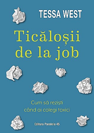 Psihologie și dezvoltare personală - Ticalosii de la job - Tessa West