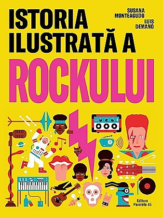 Enciclopedii și atlase pentru copii - Istoria ilustrata a rockului - Susana Monteagudo