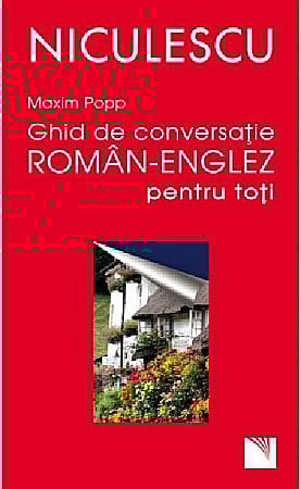 Ghiduri și hărți - Ghid de conversatie roman - englez pentru toti - Maxim Popp