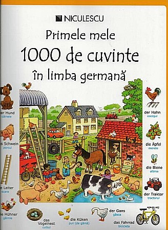 Cărți - Primele mele 1000 de cuvinte in limba germana - Heather Amery, Mairi Mackinnon