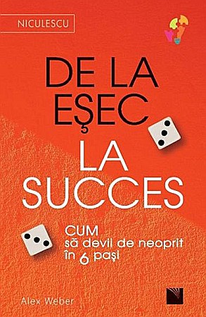 Cărți - De la esec la succes - Alex Weber