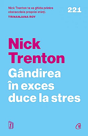 Cărți - Gandirea in exces duce la stres - Nick Trenton