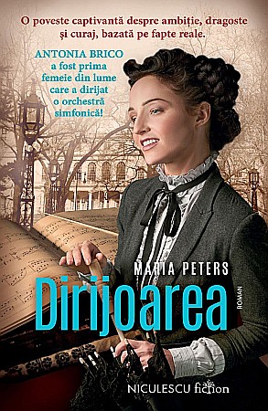 Ficțiune mitologică și istorică - Dirijoarea - Maria Peters