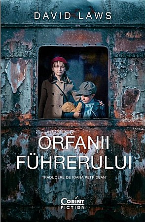 Ficțiune mitologică și istorică - Orfanii Fuhrerului - David Laws