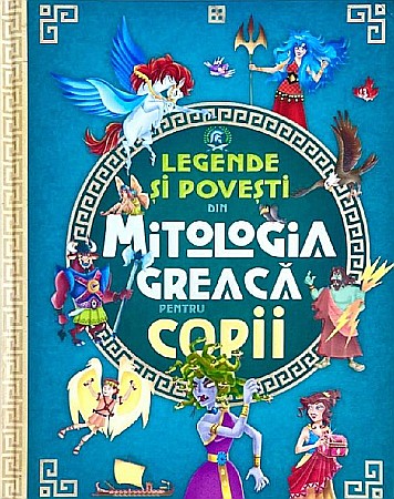 Povești și ficțiune pentru copii - Legende si Povesti din mitologia greaca