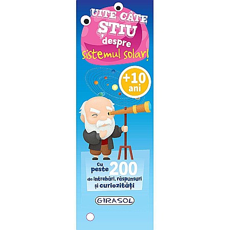 Cărți ilustrate și interactive - Uite câte știu despre sistemul solar