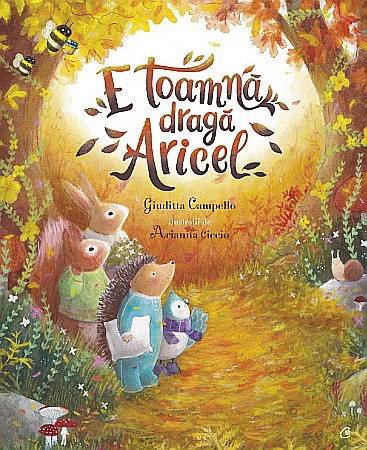 Cărți pentru copii - E toamna, draga Aricel - Giuditta Campello