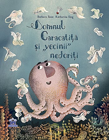 Cărți - Domnul Caracatita si vecinii nedoriti - Barbara Rose