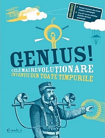 Enciclopedii și atlase pentru copii - Genius. Cele mai revolutionare inventii din toate timpurile - Deborah Kespert