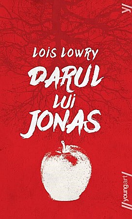Cărți - Darul lui Jonas - Lois Lowry