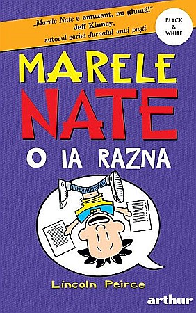 Cărți pentru copii - Nate o ia razna - Lincoln Pierce
