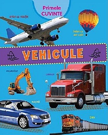 Materiale educaționale - Primele cuvinte. Vehicule