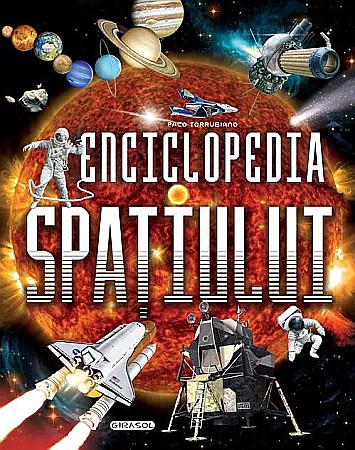 Enciclopedii și atlase pentru copii - Enciclopedia spatiului - Paco Torrubiano