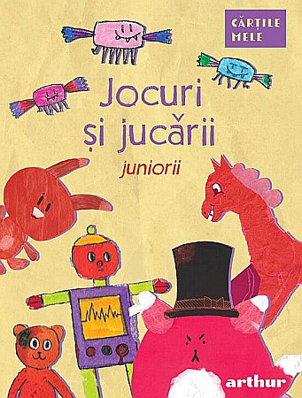 Cărți pentru copii - Jocuri si jucarii. Juniorii