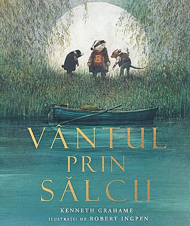 Cărți pentru copii - Vantul prin salcii - Kenneth Grahame