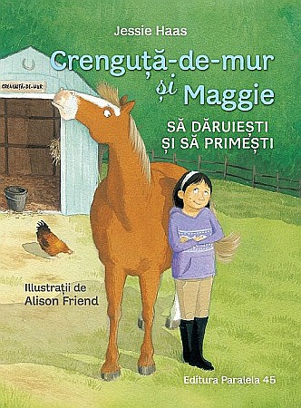 Cărți pentru copii - Sa daruiesti si sa primesti - Haas Jessie, Friend Alison