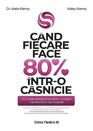 Psihologie și dezvoltare personală - Cand fiecare face 80% intr-o casnicie - Klemp Nate, Klemp Kaley