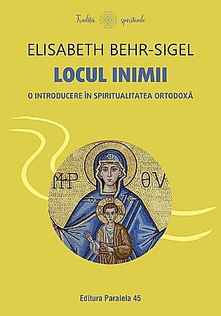 Religie și spiritualitate - Locul inimii - Behr-Sigel Elisabeth