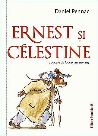 Cărți pentru copii - Ernest si Celestine - Pennac Daniel