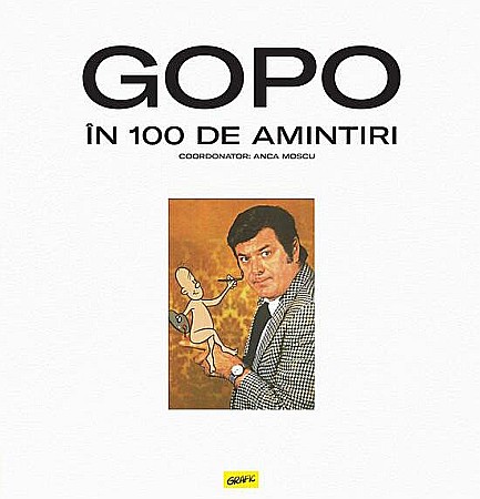 Biografii și memorii - Gopo in 100 de amintiri