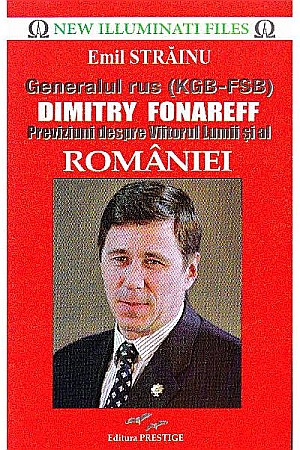 Cărți - Generalul rus (KGB - FSB) Dimitry Fonareff - Emil Strainu