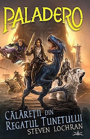 Cărți - Calaretii din regatul tunetului - Steven Lochran