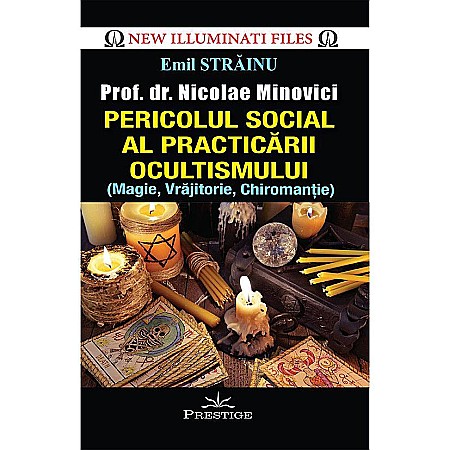 Cărți - Pericolul social al practicarii ocultismului - Emil Strainu
