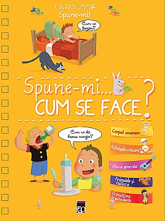 Cărți pentru copii - Spune-mi cum se face?