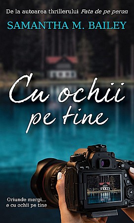 Cărți - Cu ochii pe tine - Samantha M. Bailey