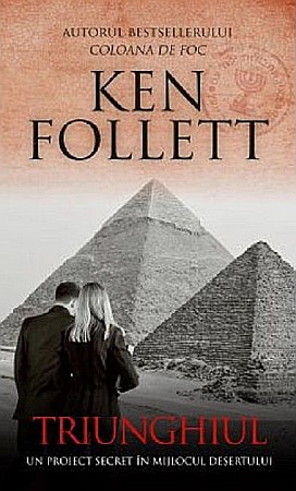 Cărți - Triunghiul - Ken Follett