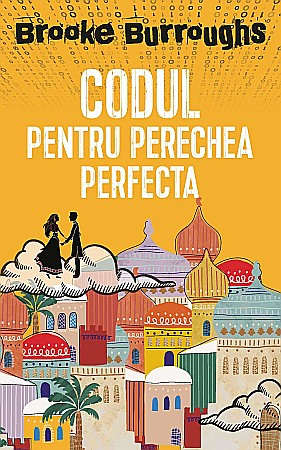 Cărți - Codul pentru perechea perfecta - Brooke Burroughs