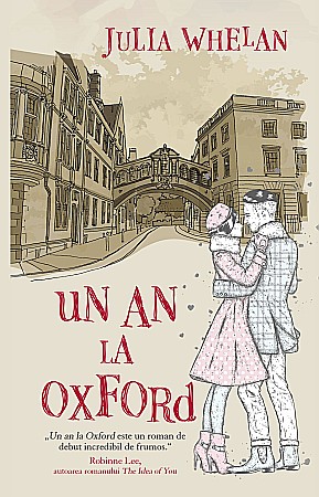 Romane de dragoste - Un An la Oxford - Julia Whelan
