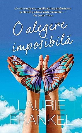 Cărți - O Alegere Imposibilă - Laurie Frankel