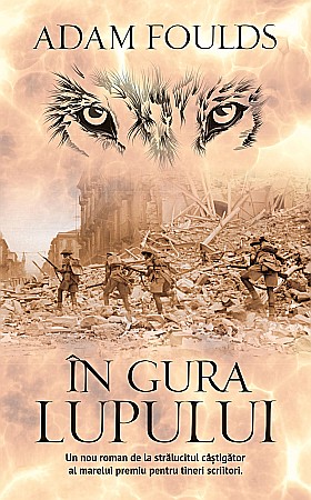Cărți - În Gura Lupului - Adam Foulds