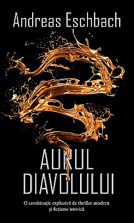 Cărți - Aurul Diavolului - Andreas Eschbach