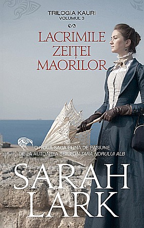 Cărți - Lacrimile zeitei maorilor - Sarah Lark