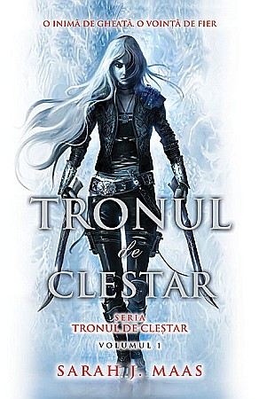 Cărți - Tronul de clestar - Sarah J. Maas